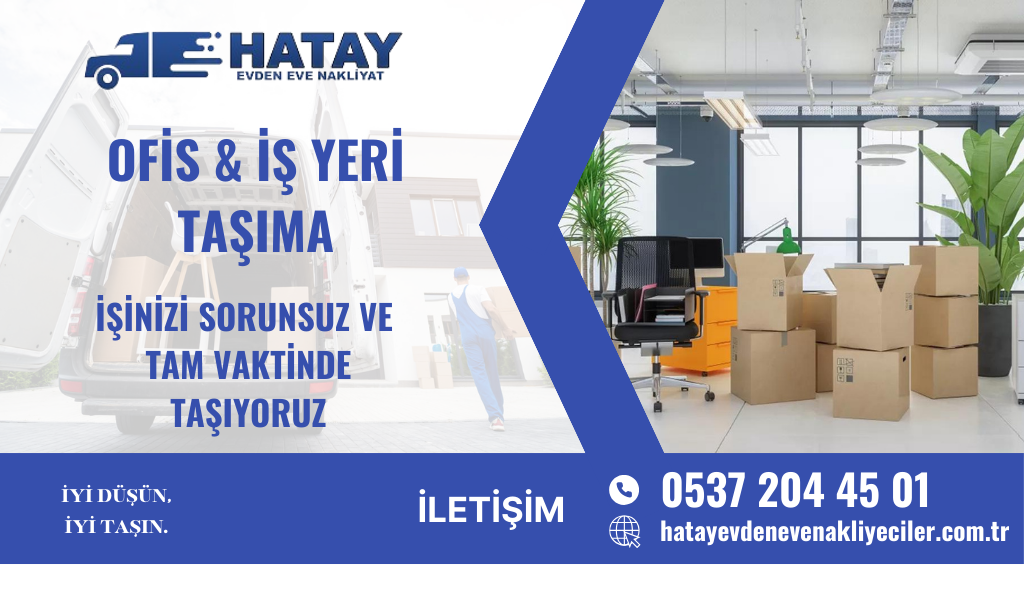 Hatay Ofis ve İş Yeri Taşıma